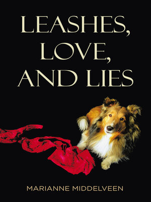 cover image of Leashes, Love, and Lies